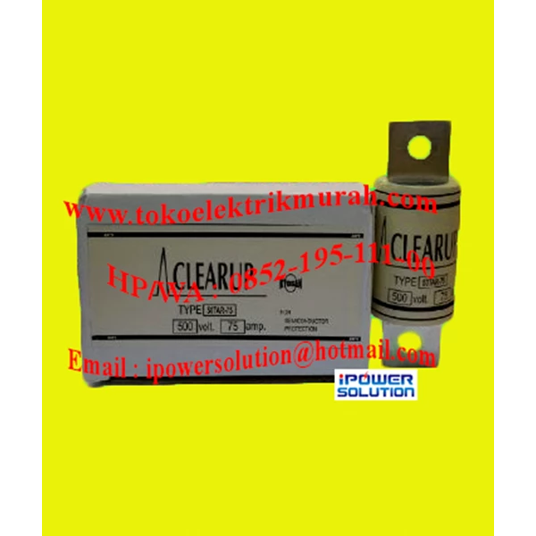CLEAR UP Tipe 50TAR-75 FUSE 